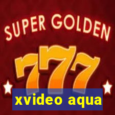 xvideo aqua